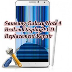 Samsung Galaxy Note 4 N9100 Broken LCD/Display Replacement Repair